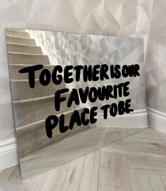 'OUR FAVOURITE PLACE TO BE"