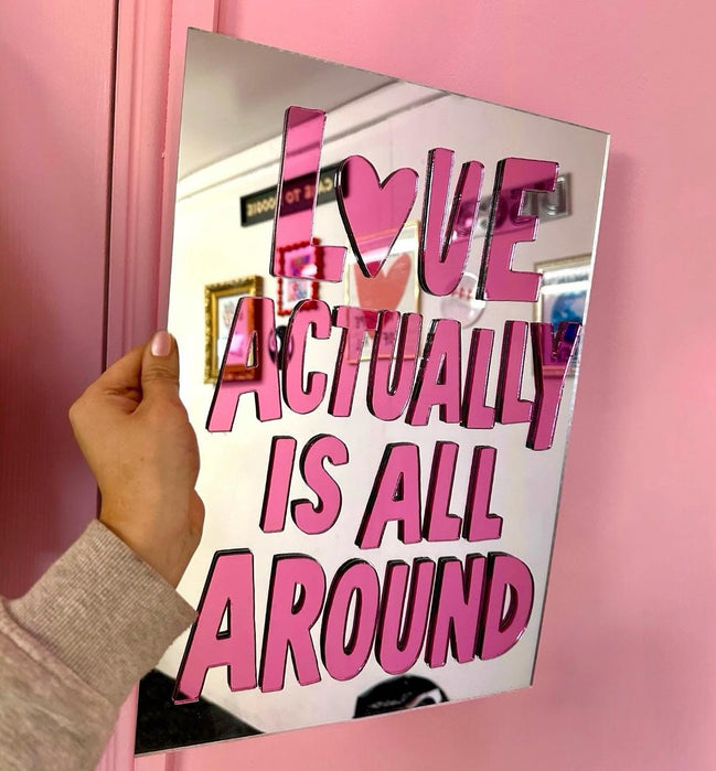 "LOVE IS ALL AROUND"