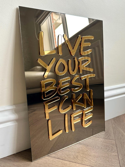 'LIVE YOUR BEST LIFE'