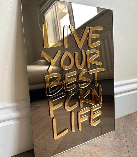 'LIVE YOUR BEST LIFE'