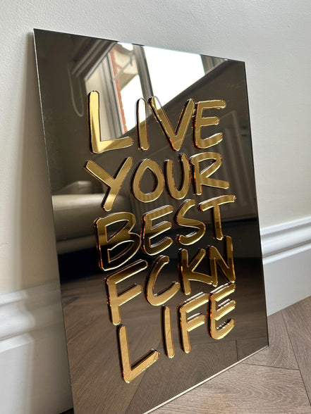 'LIVE YOUR BEST LIFE'