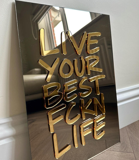 'LIVE YOUR BEST LIFE'