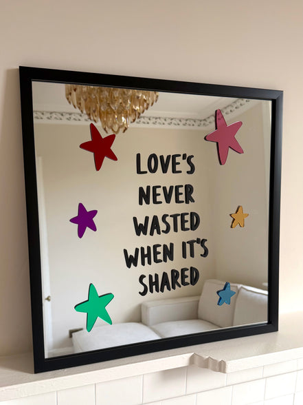 “LOVE’S NEVER WASTED”
