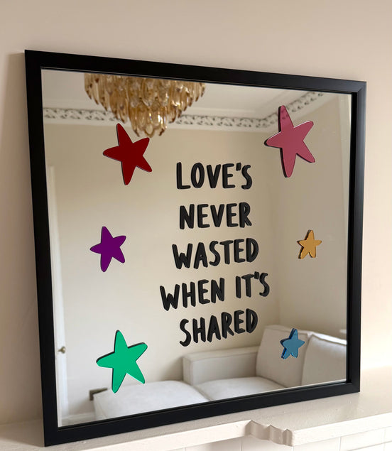 “LOVE’S NEVER WASTED”