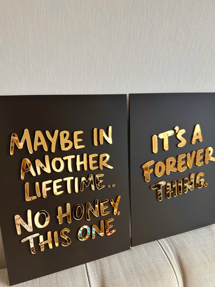 "MAYBE IN THIS LIFETIME"
