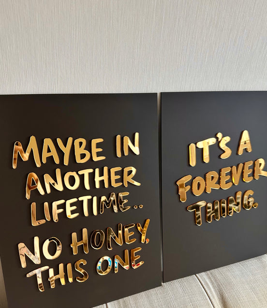 "MAYBE IN THIS LIFETIME"