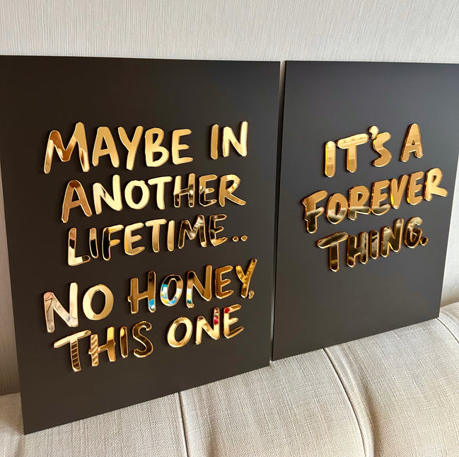 "MAYBE IN THIS LIFETIME"