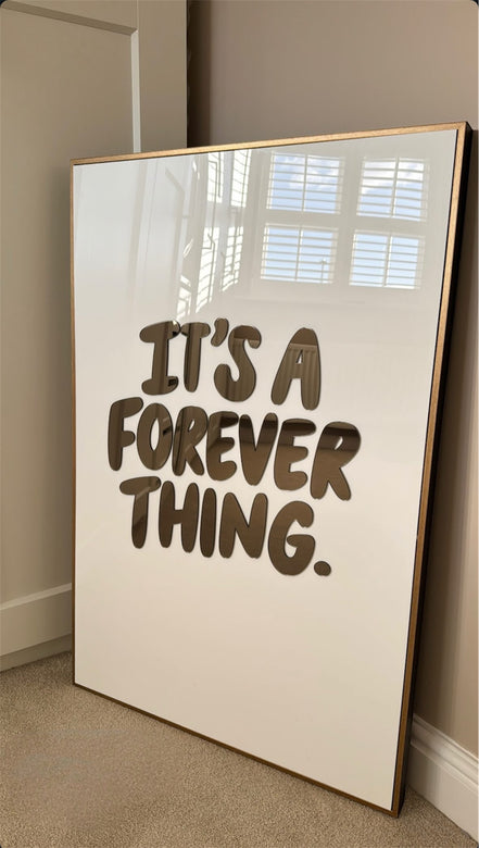 "IT'S A FOREVER THING"