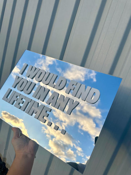 "I WOULD FIND YOU IN ANY LIFETIME…"