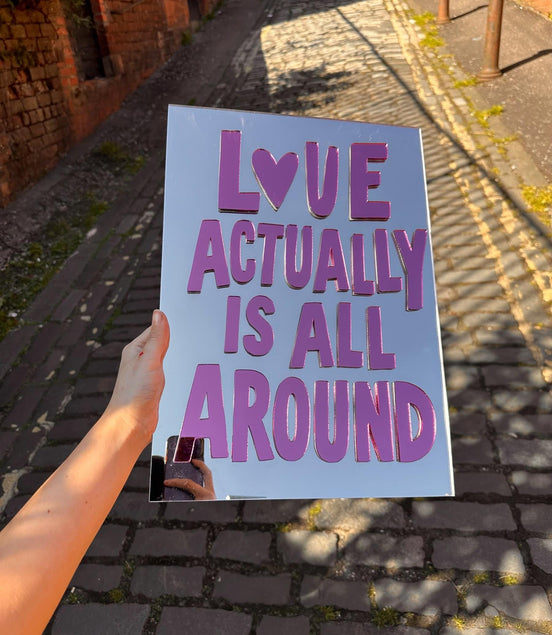 "LOVE IS ALL AROUND"