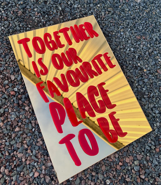 "OUR FAVOURITE PLACE TO BE"